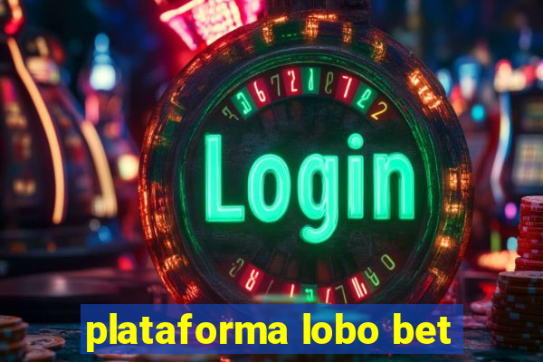 plataforma lobo bet